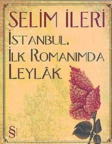 İstanbul'da İlk Romanımda Leylâk