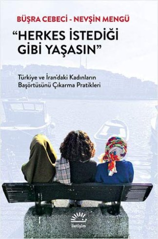 "Herkes istediği gibi yaşasın"