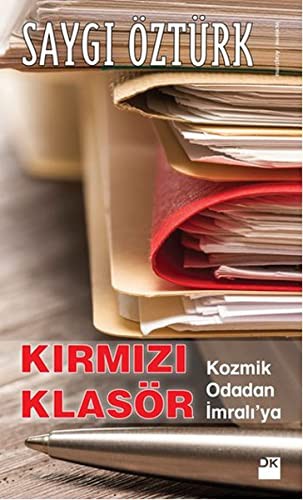 Kırmızı Klasör - Kozmik Odadan İmralı'ya