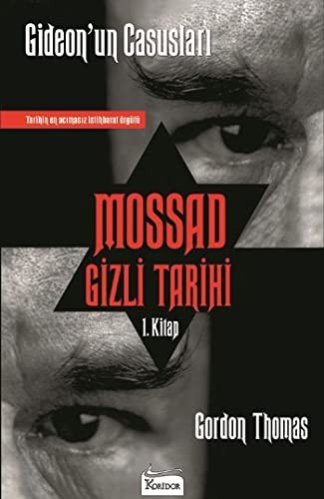 Gideon'un Casusları: Mossad'ın Gizli Tarihi