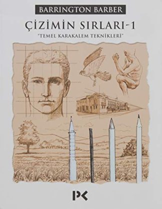Çizimin Sırları 1 - Temel Karakalem Teknikleri