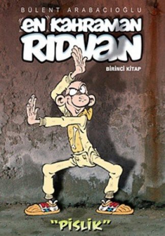En Kahraman Rıdvan 1 - Pişlik