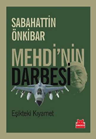Mehdi'nin Darbesi - Eşikteki Kıyamet