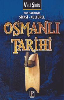 Ana Hatlarıyla Siyasi-Kültürel Osmanlı Tarihi