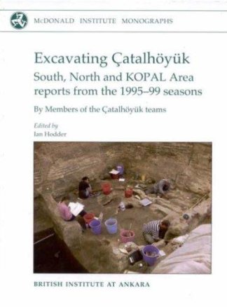Inhabiting Çatalhöyük