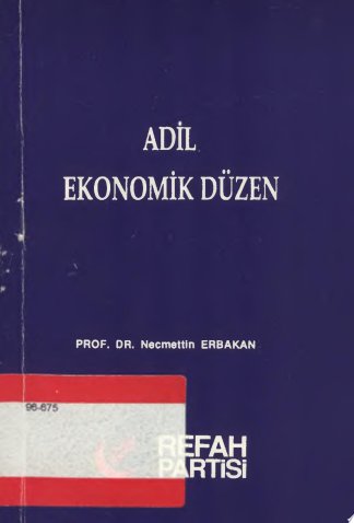 Prof Dr Necmettin Erbakan adil ekonomik düzen faizsiz bir dünya