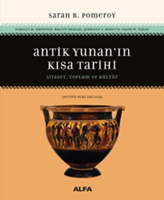 Antik Yunan'ın Kısa Tarihi; Siyaset, Toplum ve Kültür