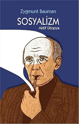 Sosyalizm - Aktif Ütopya