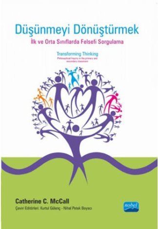 Düşünmeyi Dönüştürmek - İlk ve orta sınıflarda Felsefi Sorgulama