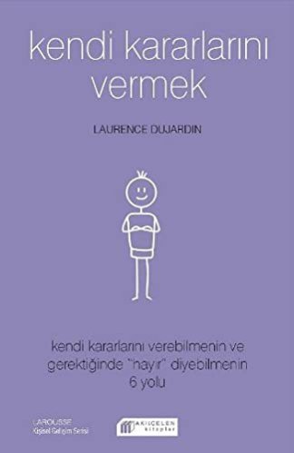 Kendi Kararlarini Vermek