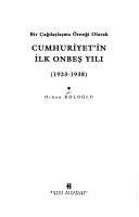 Bir çağdaşlaşma örneği olarak Cumhuriyet'in ilk on beş yılı, 1923-1938