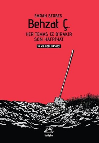 Behzat C. - Her Temas Iz Birakir / Son Hafriyat