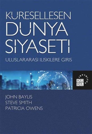 Küresellesen Dünya Siyaseti; Uluslararasi Iliskilere Giris