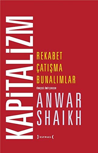 Kapitalizm: Rekabet, Çatışma, Bunalımlar