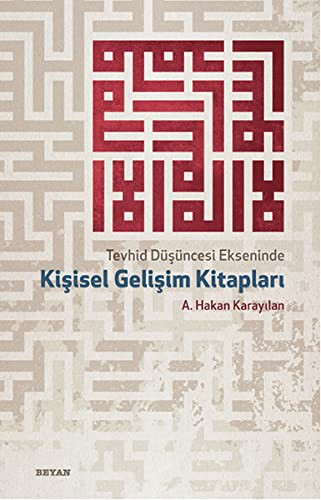 Tevhid Düşüncesi Ekseninde Kisisel Gelişim Kitapları