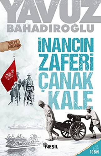 İnançın Zaferi Çanakkale