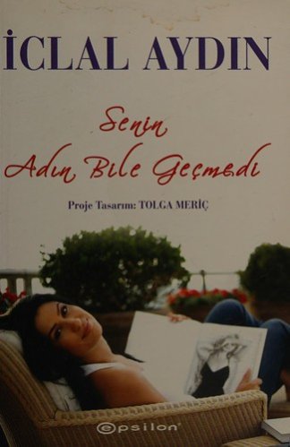 Senin adın bile geçmedi