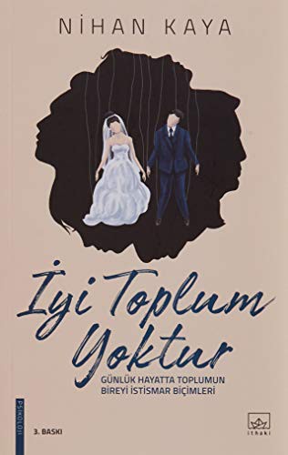 İyi Toplum Yoktur