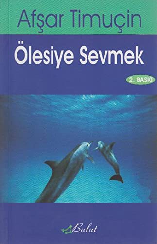 Olesiye Sevmek