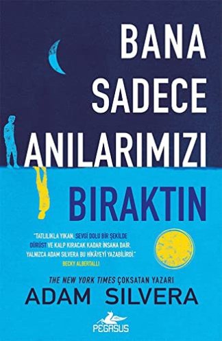 Bana Sadece Anilarimizi Biraktin
