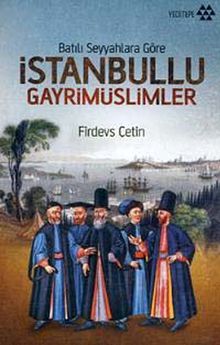Batılı seyyahlara göre İstanbullu Gayrimüslimler (1553-1673)