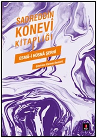 Sadreddin Konevi Kitaplığı - Esmâ-ı Husnâ Şerhi