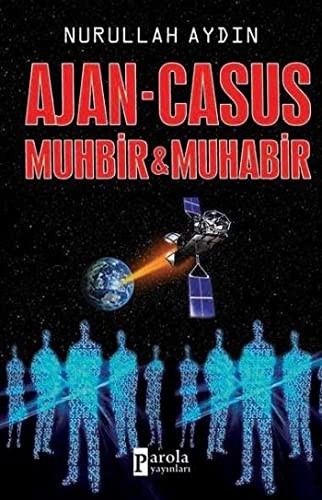 Ajan - Casus Muhbir & Muhabir