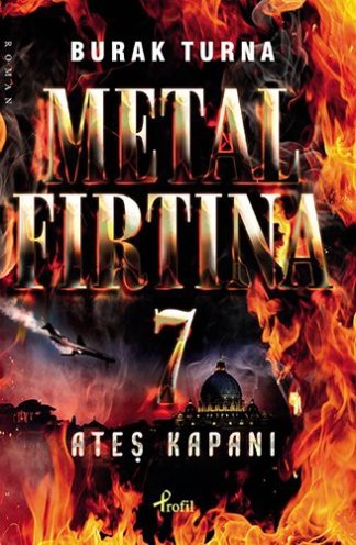 Metal Fırtına 7 - Ateş Kapanı