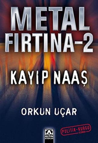 Metal Firtina 2 'Kayıp Naas'