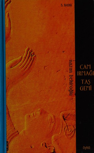 Cam ırmağı taş gemi