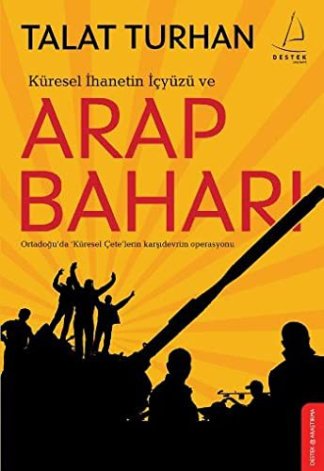 Kuresel Ihanetin Icyuzu Ve Arap Bahari