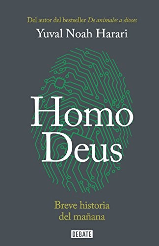 HOMO DEUS. BREVE HISTORIA DEL MAÑANA