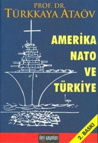 Amerika, NATO ve Türkiye