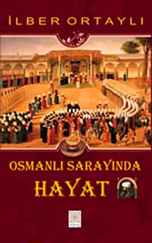 Osmanlı sarayında hayat