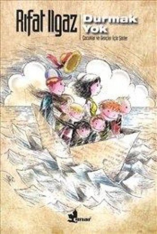 Durmak Yok - Çocuklar ve Gençler için Şiirler