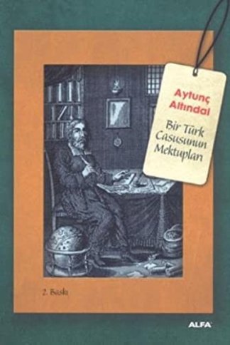 Bir Türk Casusunun Mektuplari