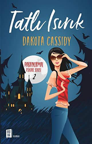 Tatli Isirik-Paranormal Asklar Serisi 2
