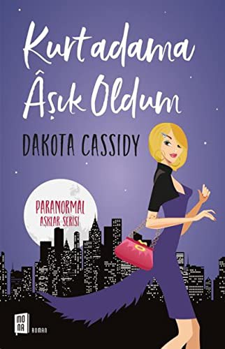 Kurtadama Aşık Oldum-Paranormal Asklar Serisi 1