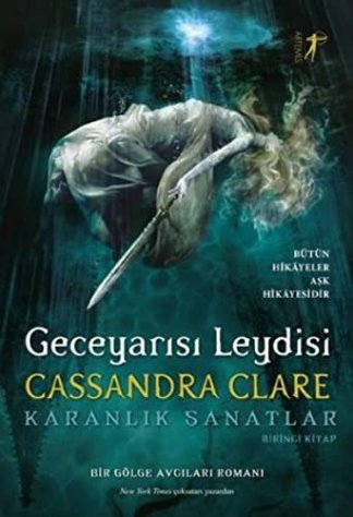 Geceyarisi Leydisi - Karanlik Sanatlar Birinci Kitap