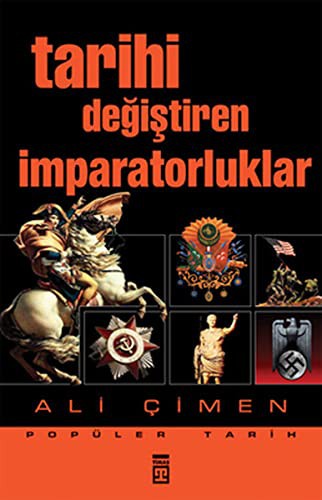 Tarihi Degistiren İmparatorluklar