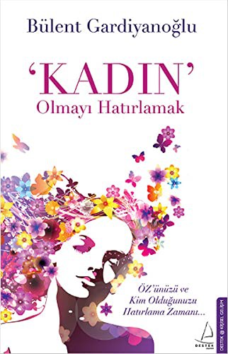 Kadın' Olmayi Hatirlamak