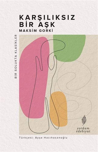 Karsiliksiz Bir Aşk