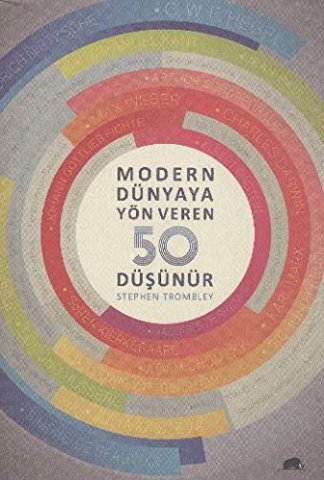 Modern Dunyaya Yon Veren 50 Dusunur