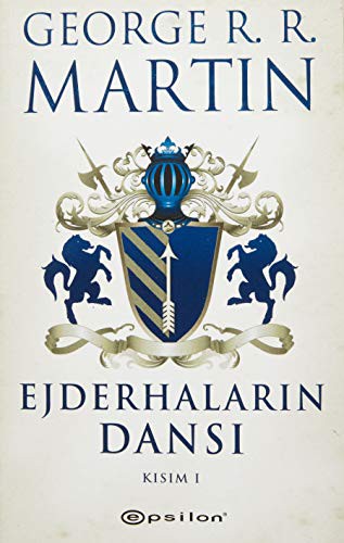 Buz ve Atesin Sarkisi 5. Kitap - Ejderhalarin Dansi Kisim 1