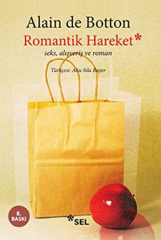 Romantik Hareket Seks, Alisveris ve Roman