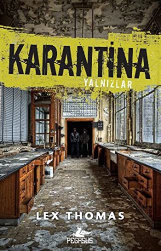Karantina - Yalnizlar