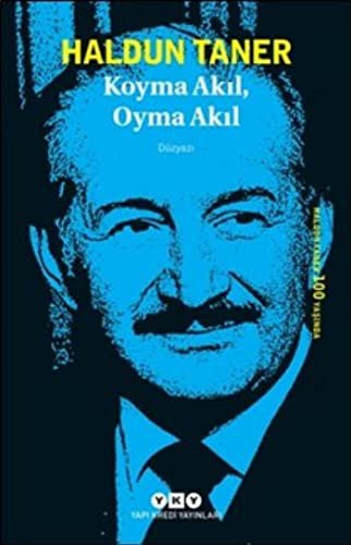 Koyma Akil, Oyma Akil