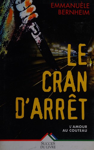 Le cran d'arrêt