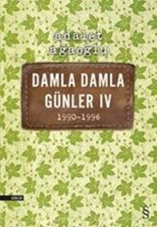 Damla Damla Günler IV