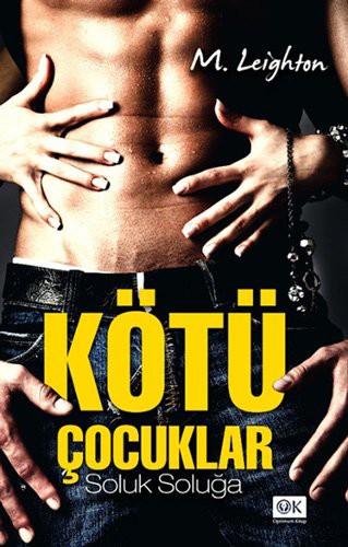 Kotu Cocuklar Soluk Soluga
